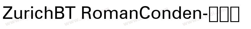 ZurichBT RomanConden字体转换